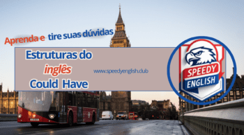 Could Have – Estruturas do InglĂȘs